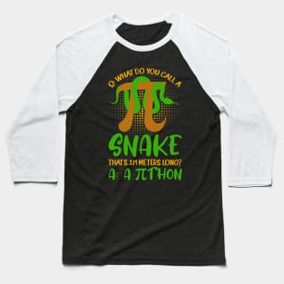 Pithon Pi Symbol Funny Math Teacher Baseball T-Shirt